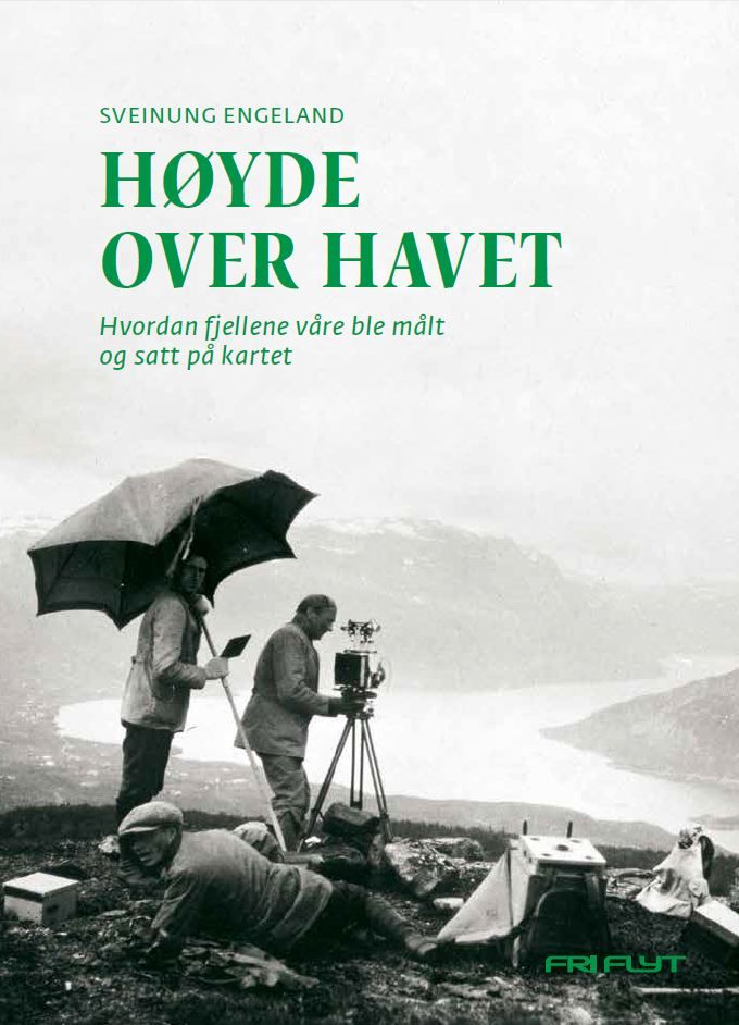 Høyde over havet - hvordan fjellene våre ble målt og satt på kartet