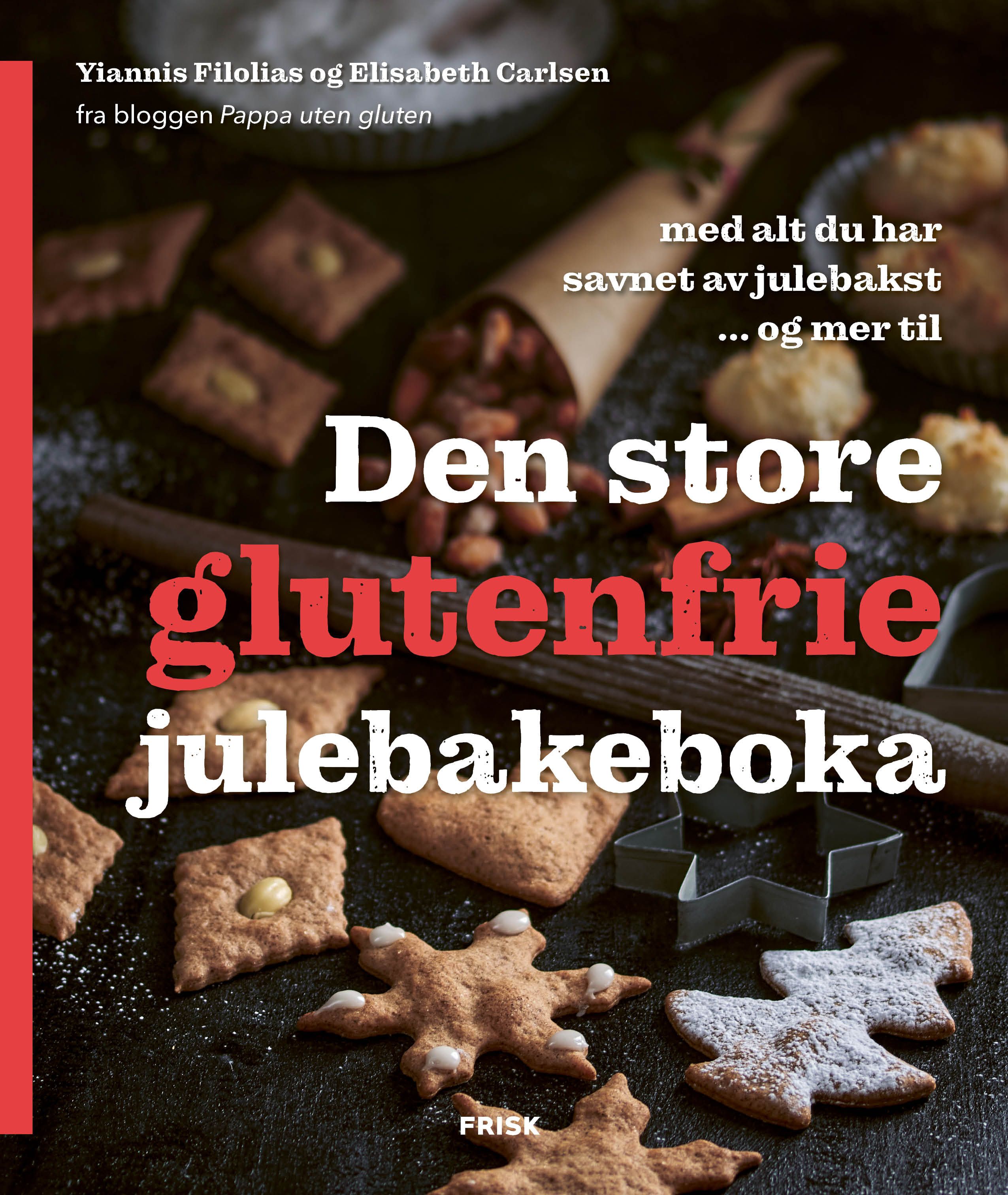 Den store glutenfrie julebakeboka - med alt du har savnet av julebakst... og mer til