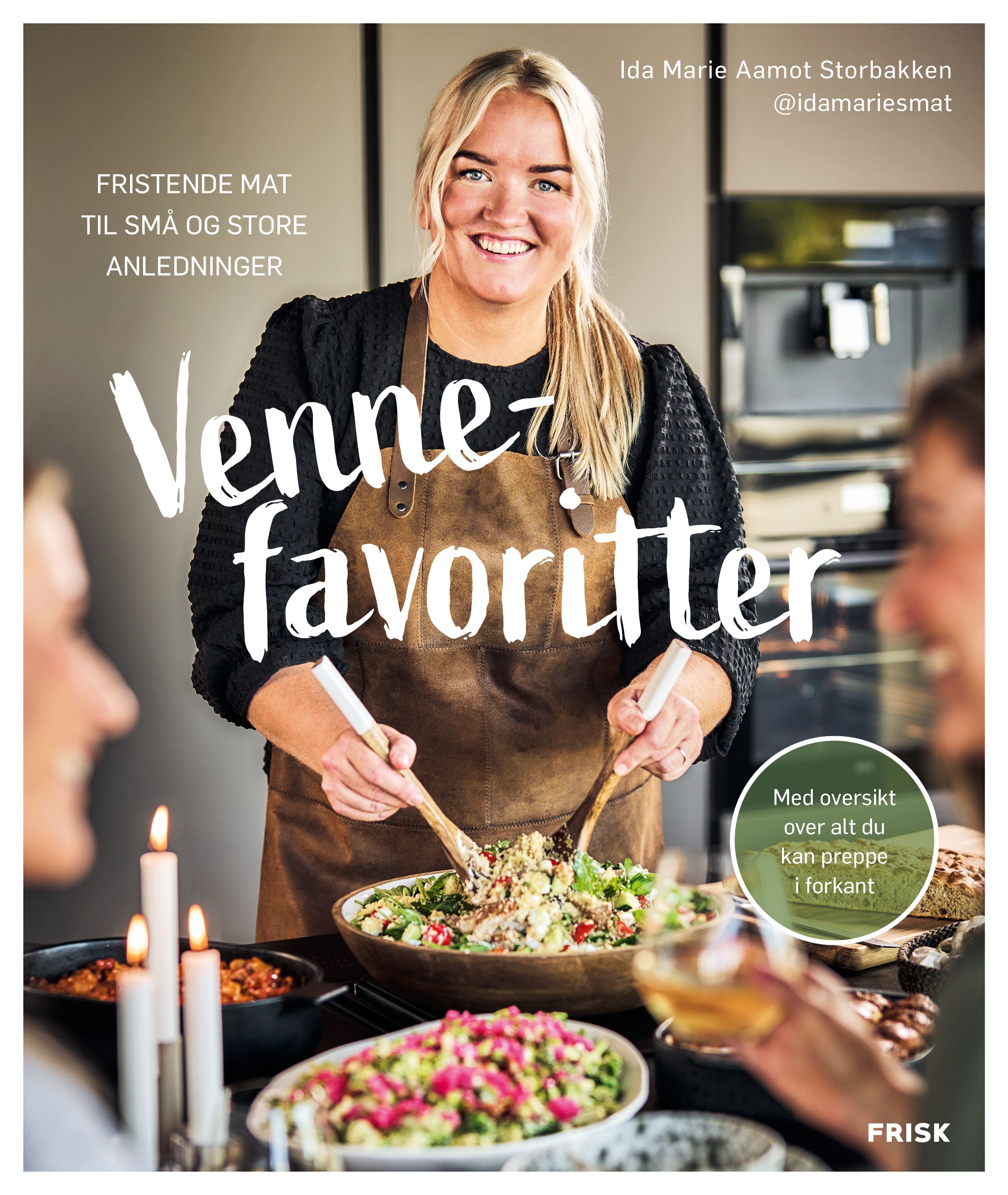 Vennefavoritter - fristende mat til små og store anledninger