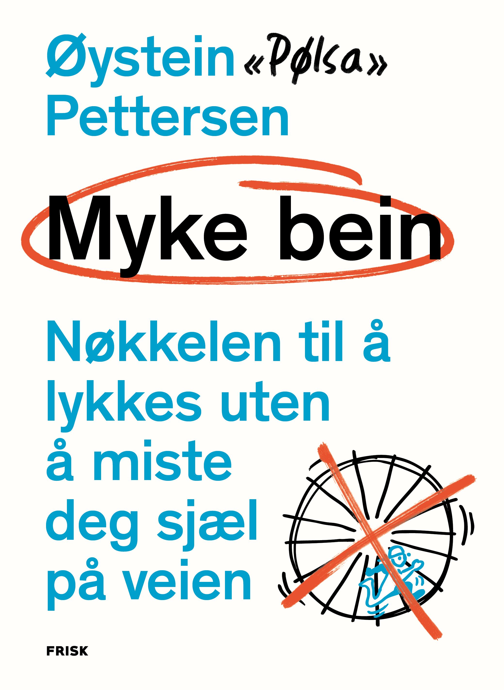 Myke bein - nøkkelen til å lykkes uten å miste deg sjæl på veien