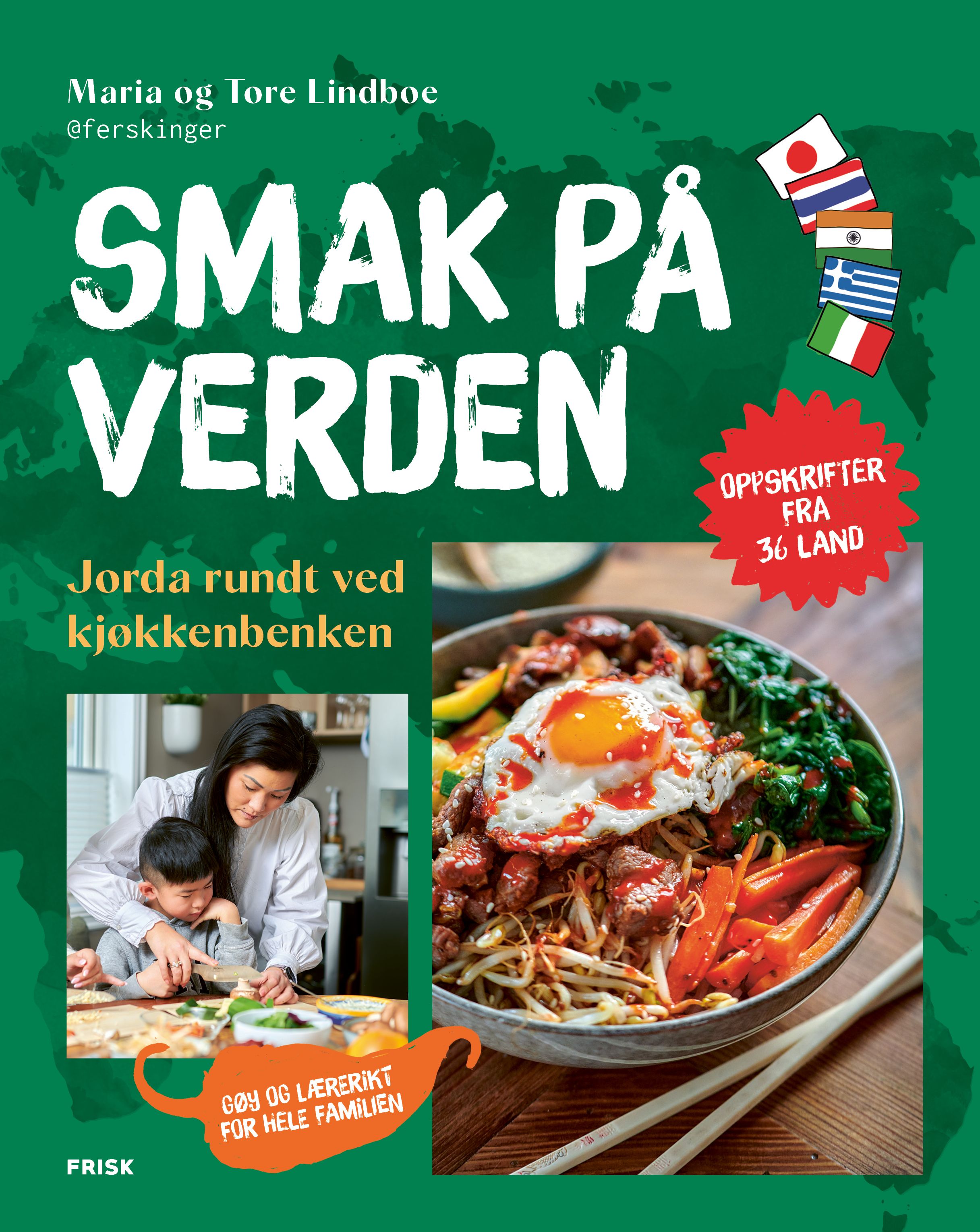 Smak på verden - jorda rundt ved kjøkkenbenken
