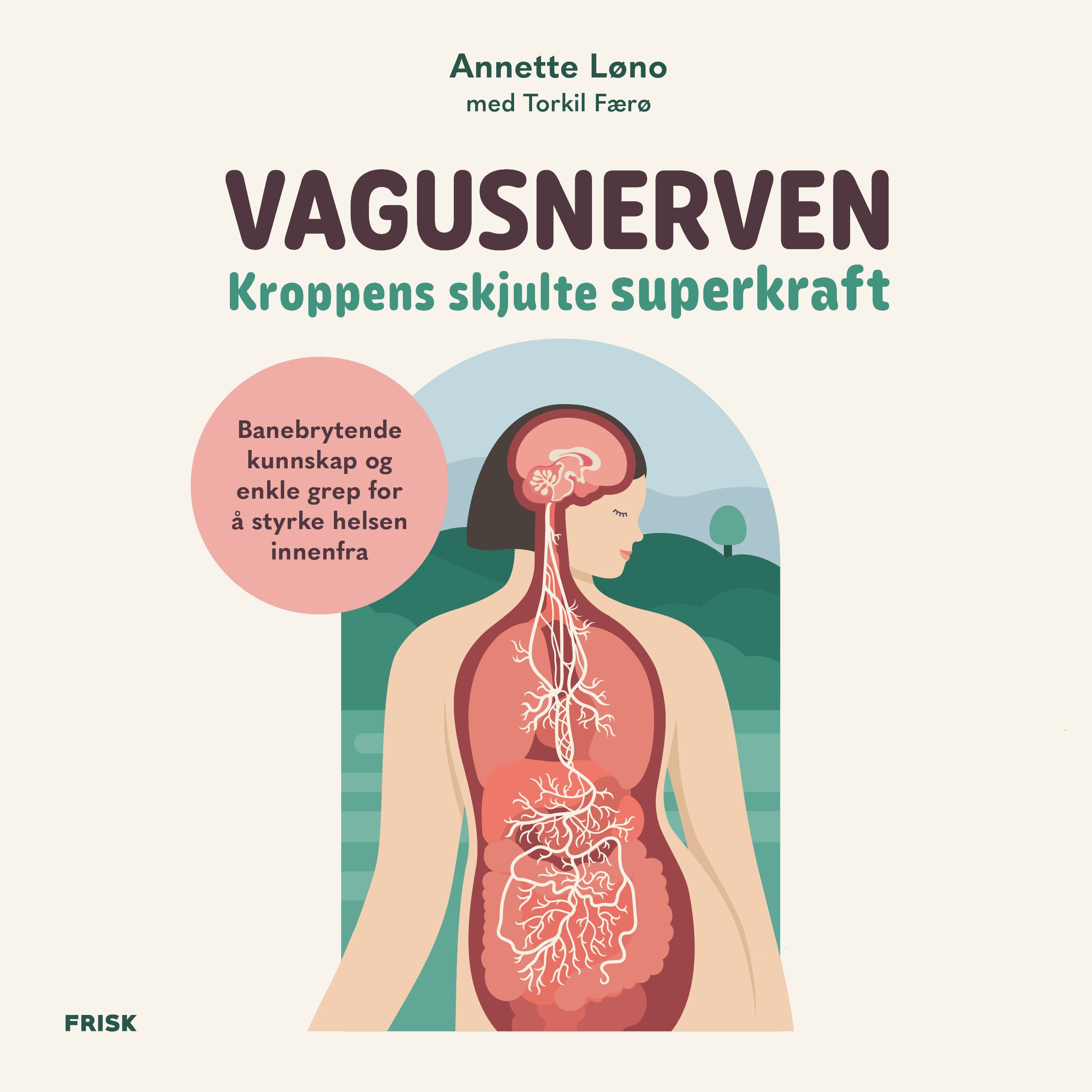 Vagusnerven - kroppens skjulte superkraft