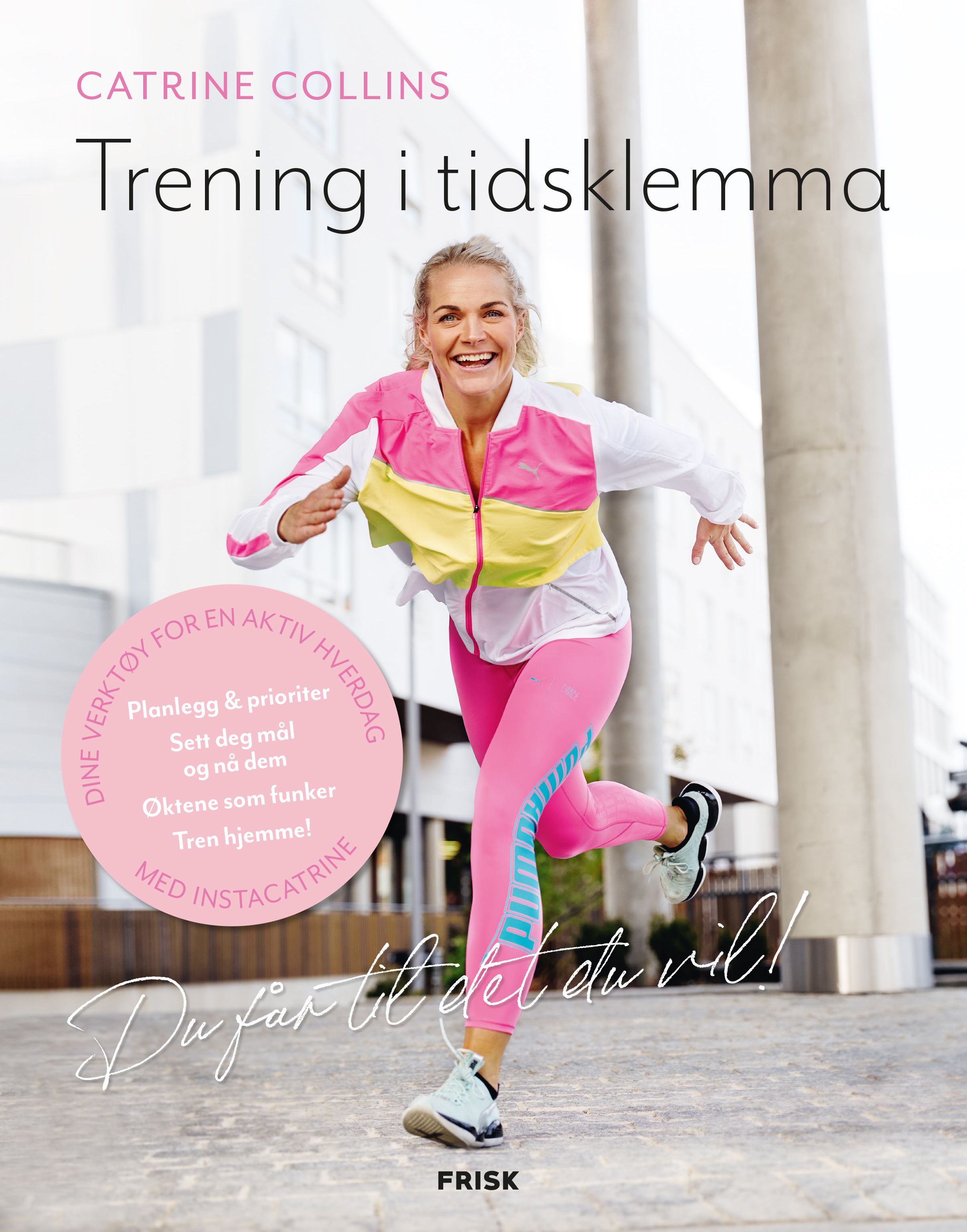 Trening i tidsklemma - du får til det du vil!