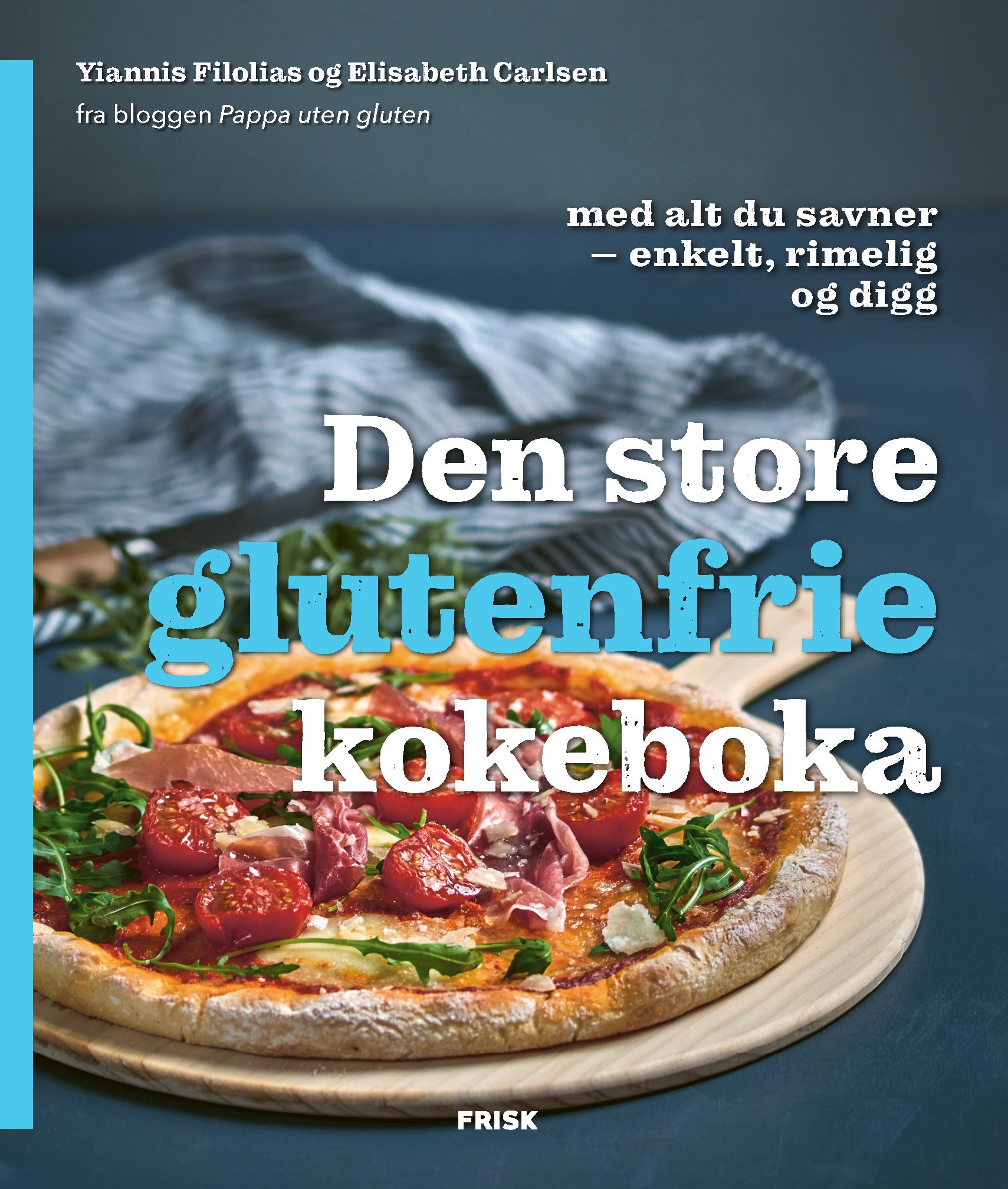 Den store glutenfrie kokeboka - med alt du savner - enkelt, rimelig og digg