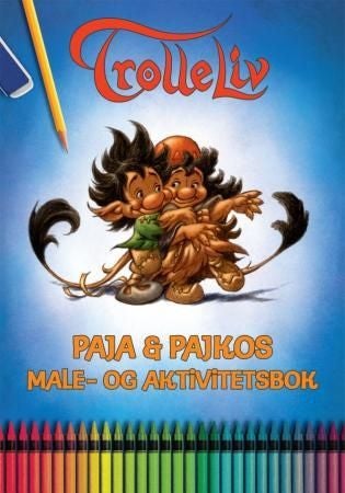 Trolleliv - male- og aktivitetsbok : Paja & Pajkos