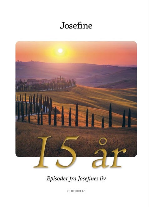 15 år - episoder fra Josefines liv