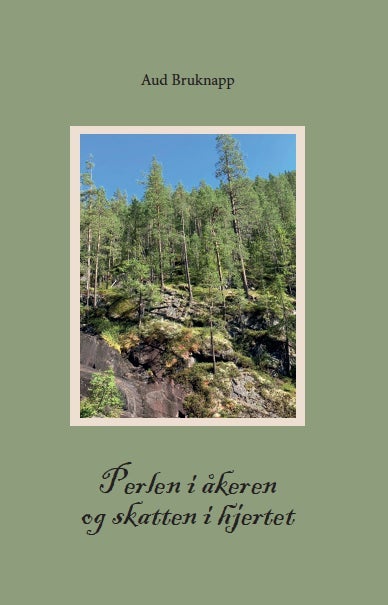 Perlen i åkeren og skatten i hjertet