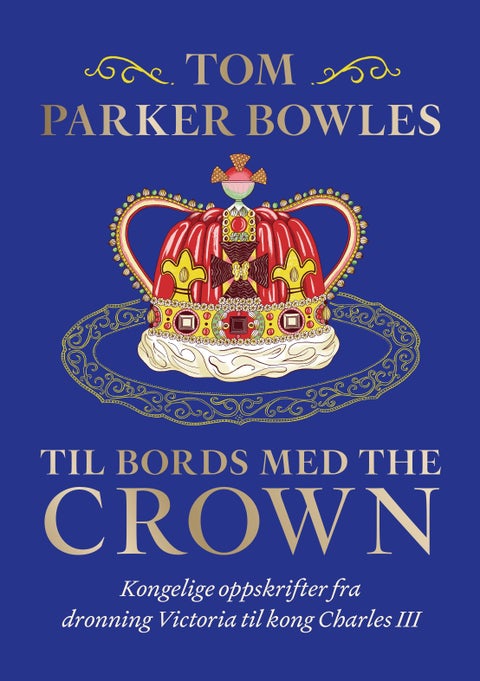 Til bords med The Crown - kongelige oppskrifter fra dronning Victoria til kong Charles III
