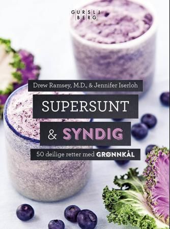 Supersunt og syndig - 50 deilige retter med grønnkål