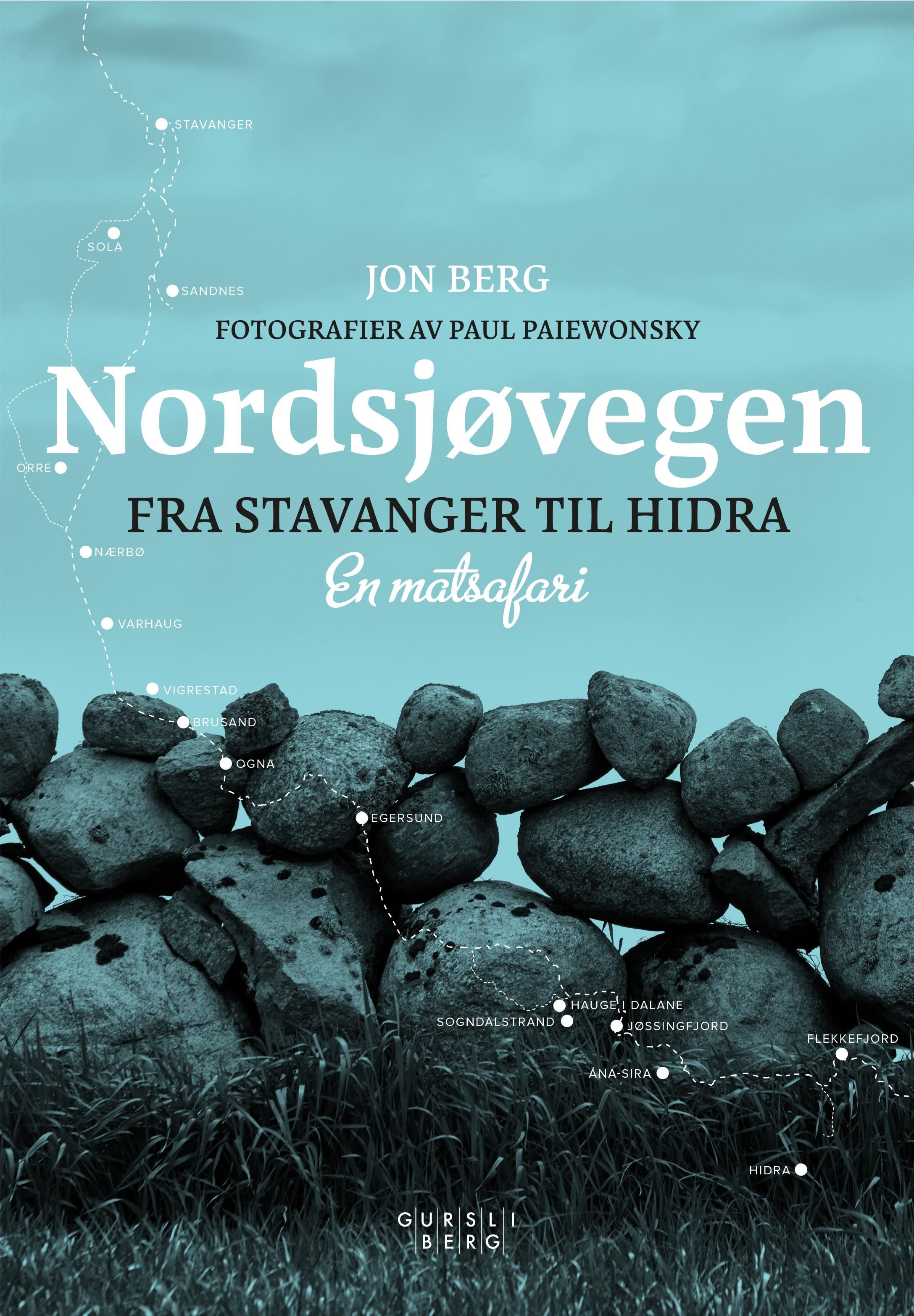 Nordsjøvegen - fra Stavanger til Hidra : en matsafari