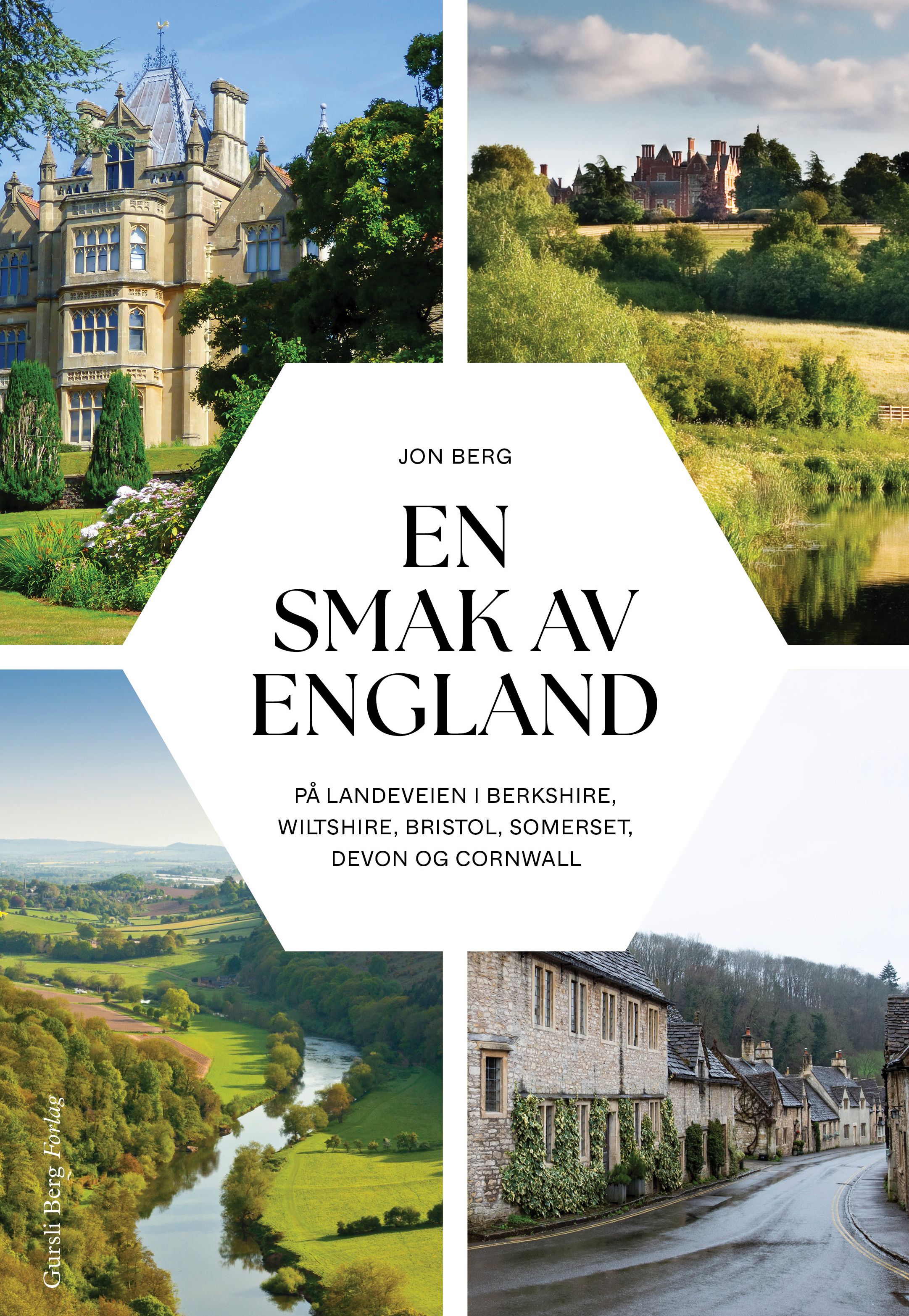 En smak av England - på landeveien i Berkshire, Wiltshire, Bristol, Somerset, Devon og Cornwall