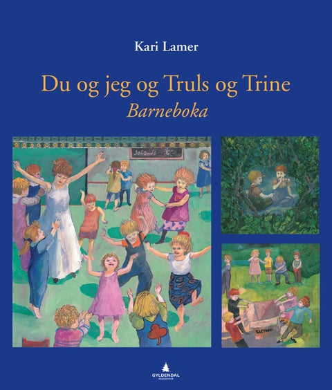 Du og jeg og Truls og Trine - barneboka