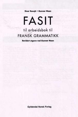 Fransk grammatikk - fasit til arbeidsbok