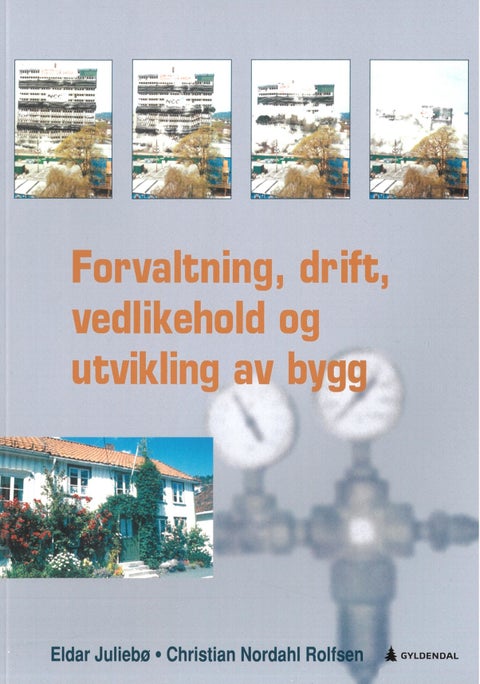 Forvaltning, drift, vedlikehold og utvikling av bygg