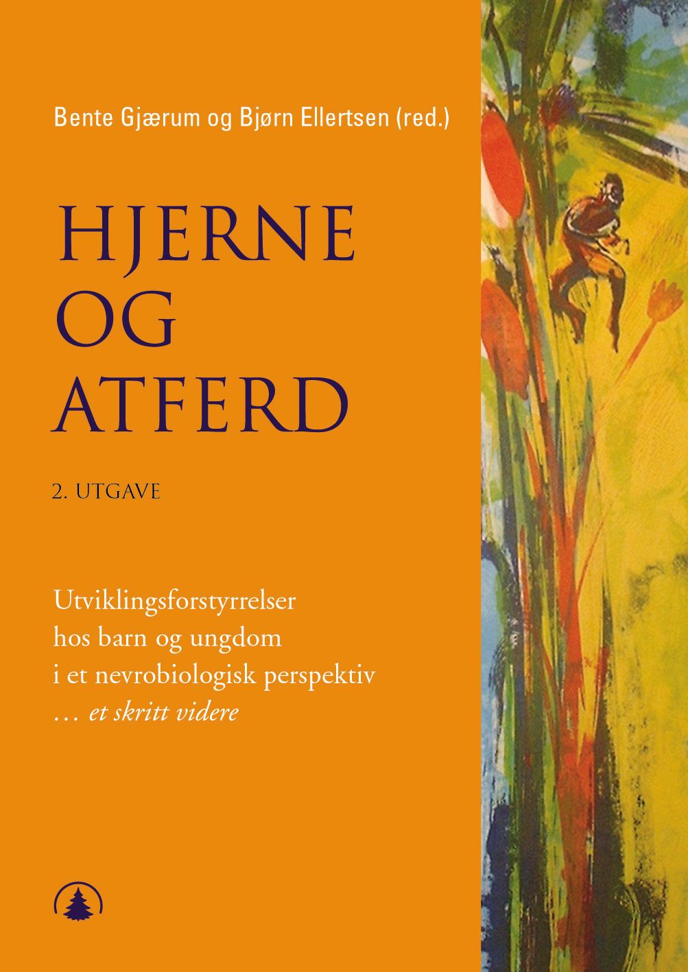 Hjerne og atferd - utviklingsforstyrrelser hos barn og ungdom i et nevrobiologisk perspektiv : et skritt videre