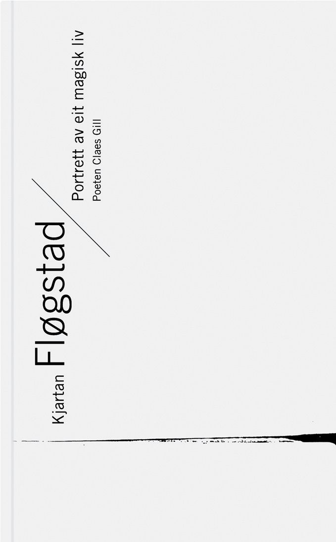 Portrett av eit magisk liv - poeten Claes Gill