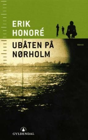 Ubåten på Nørholm - roman