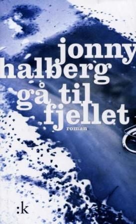 Gå til fjellet - roman