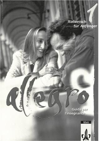 Allegro 1 - Italienisch für Anfänger : guida per I'insegnante