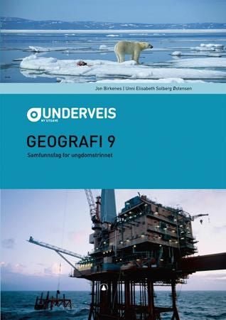 Undervegs - geografi 9 : samfunnsfag for ungdomssteget