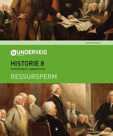 Underveis 8 - historie : ressursperm : samfunnsfag for ungdomstrinnet