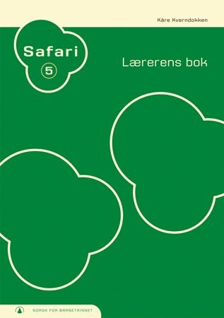 Safari 5 - lærerens bok : norsk for barnetrinnet