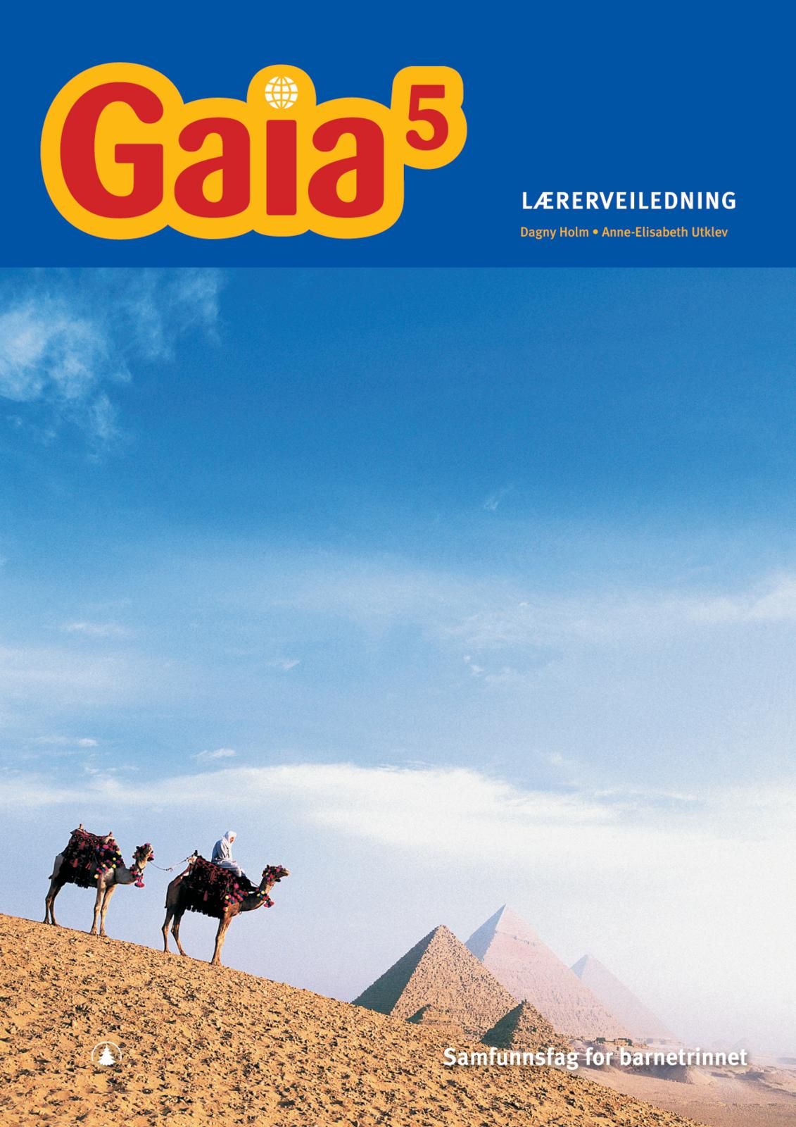 Gaia 5 - Lærerveiledning : samfunnsfag for barnetrinnet