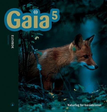 Gaia 5 - Elevbok : naturfag for barnetrinnet