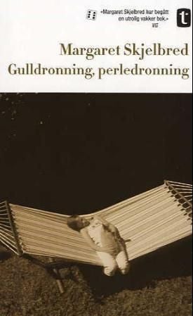 Gulldronning, perledronning - roman