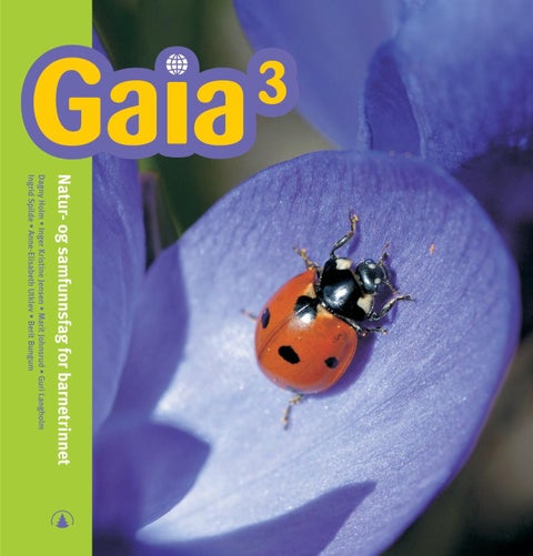 Gaia 3 - Elevbok : natur- og samfunnsfag for barnetrinnet