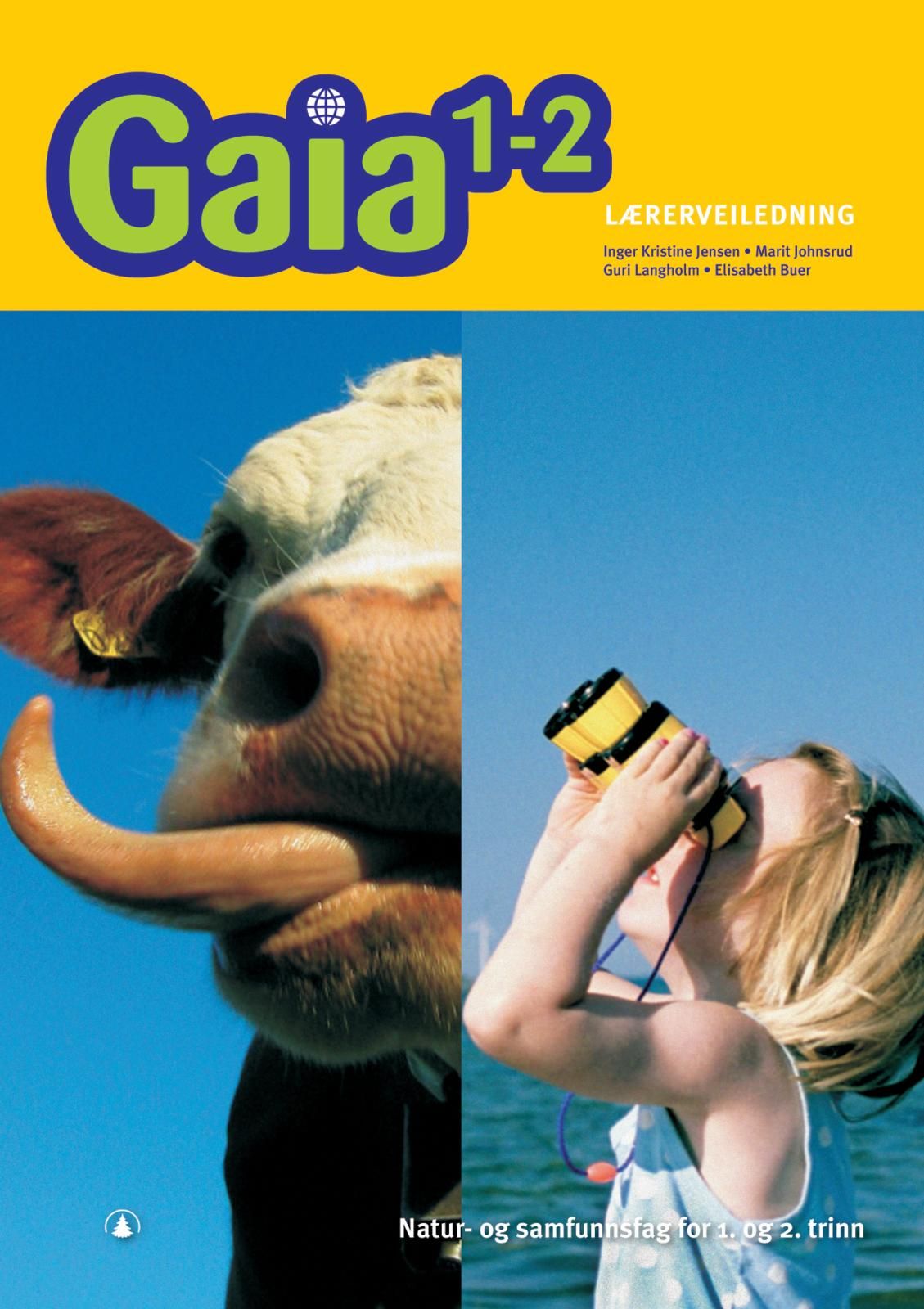 Gaia 1-2 - Lærerveiledning : natur- og samfunnsfag for 1. og 2. trinn