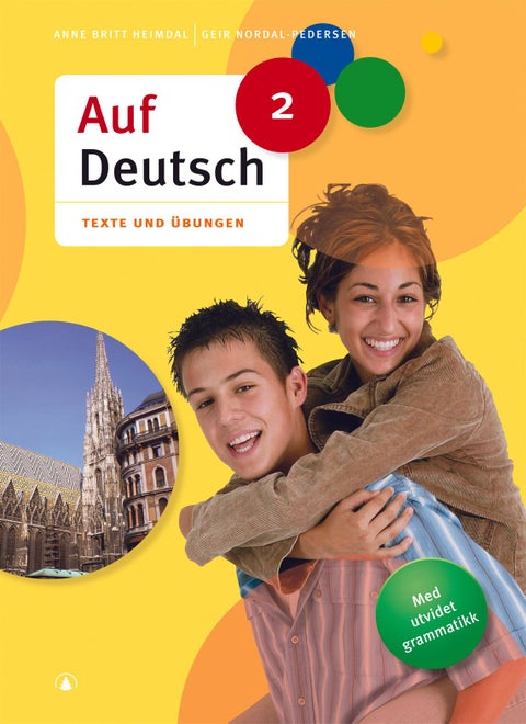 Auf Deutsch 2 - Texte und Übungen : tysk for ungdomssteget