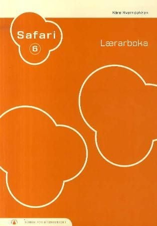Safari 6 - lærarboka : norsk for barnesteget