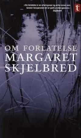 Om forlatelse - roman