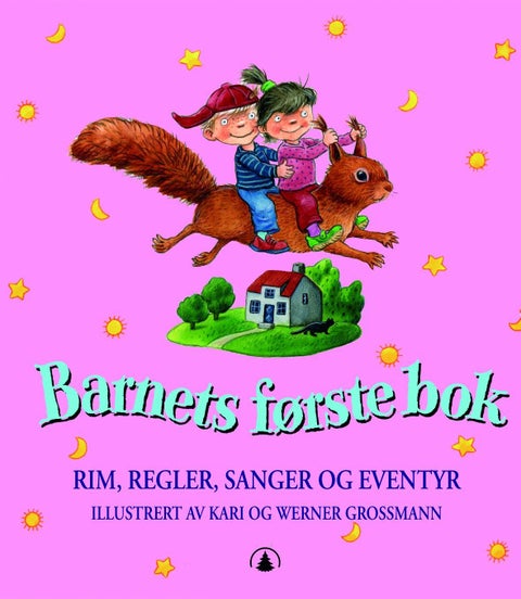Barnets første bok - rim, regler, sanger og eventyr