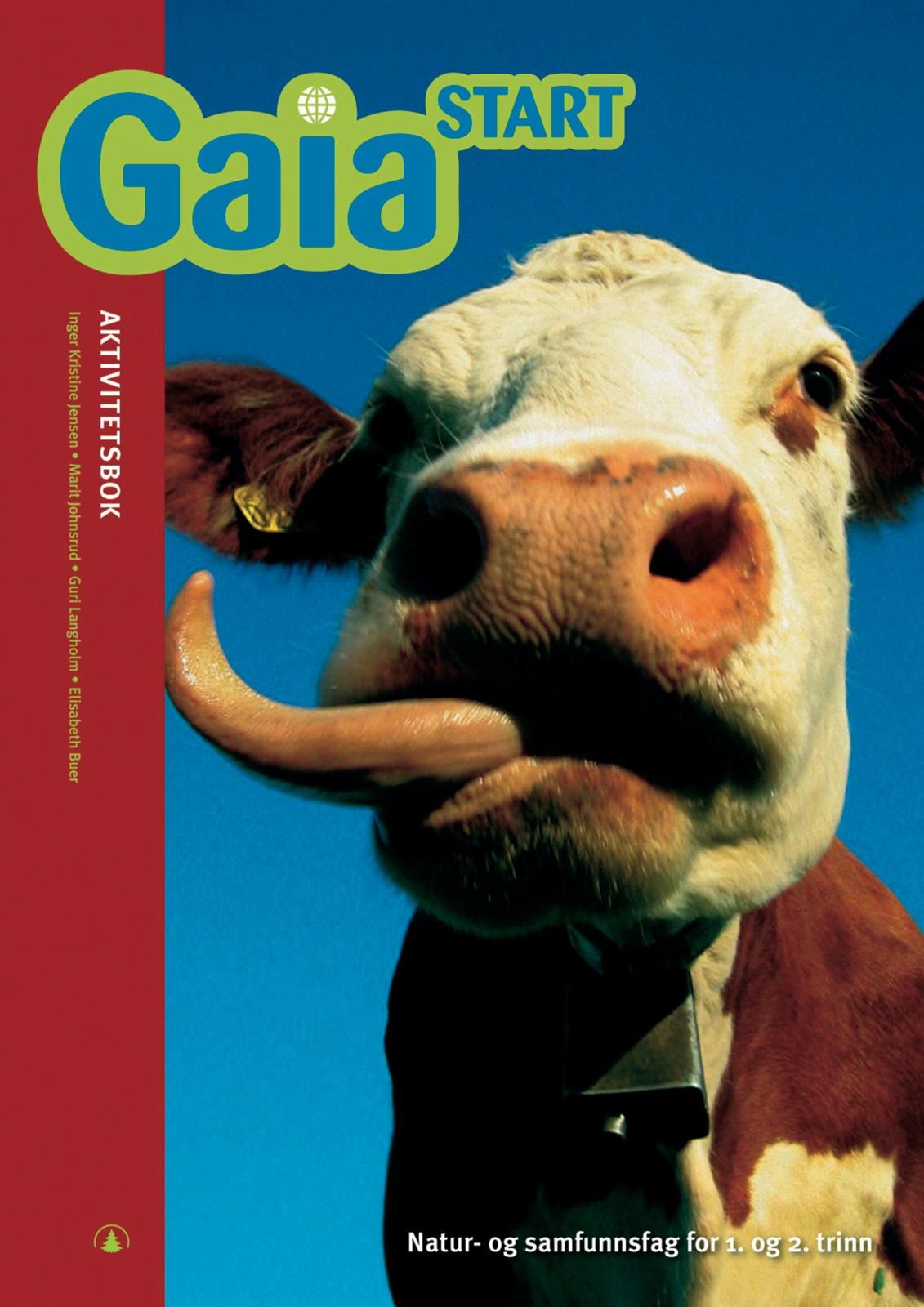 Gaia start - Aktivitetsbok : natur- og samfunnsfag for 1. og 2. trinn