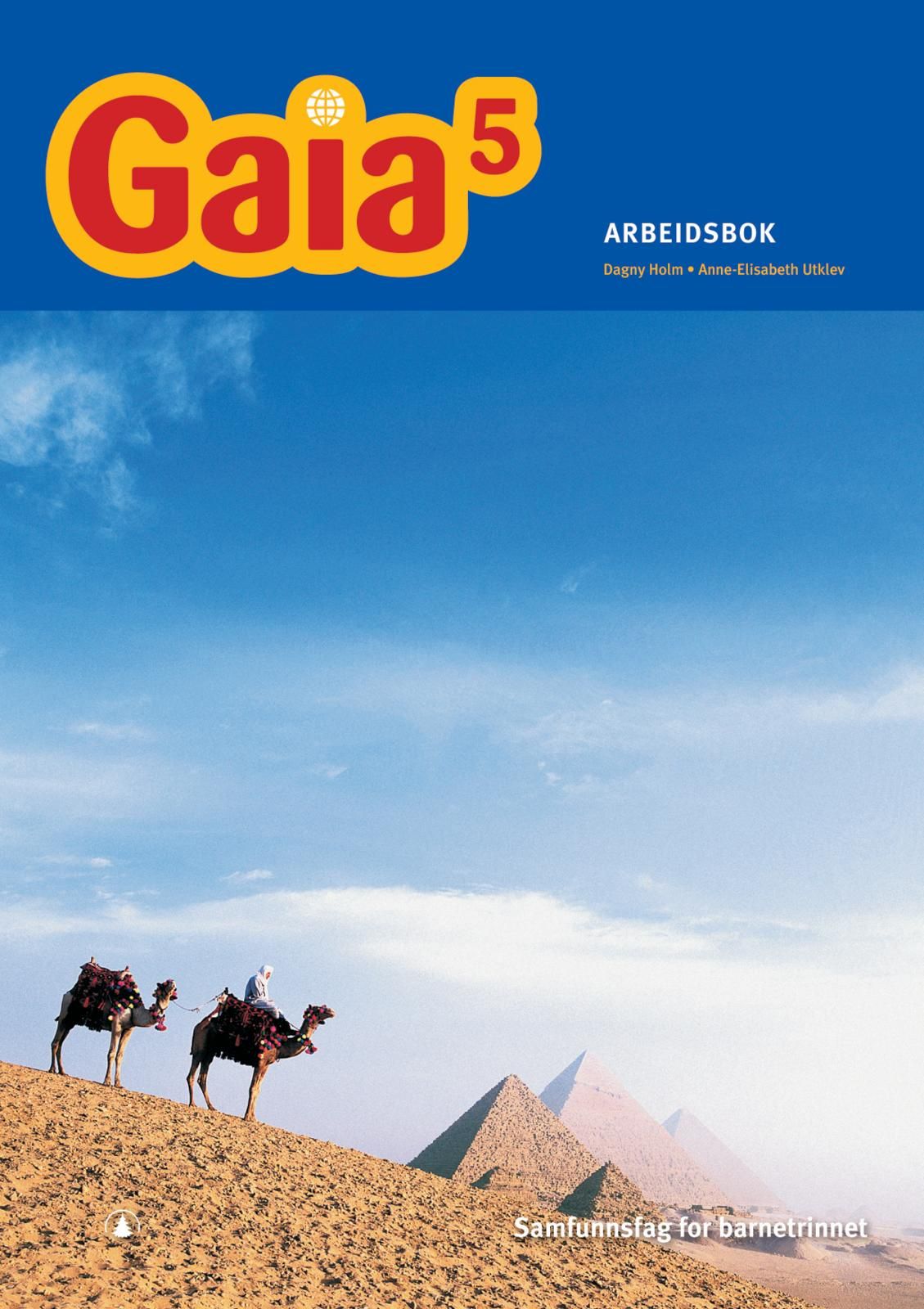 Gaia 5 - Arbeidsbok : samfunnsfag for barnetrinnet