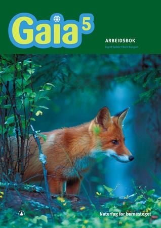 Gaia 5 - Arbeidsbok : naturfag for barnesteget