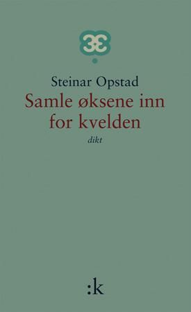 Samle øksene inn for kvelden - dikt