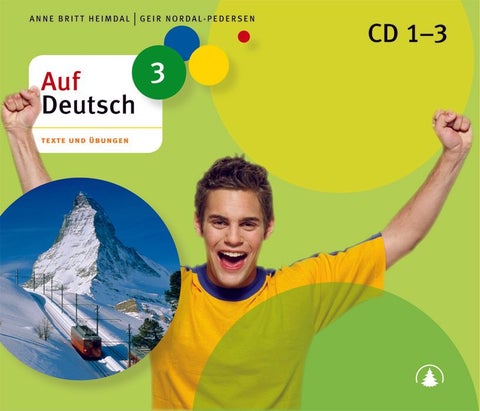 Auf Deutsch 3 - CD 1-4 : Texte und Übungen