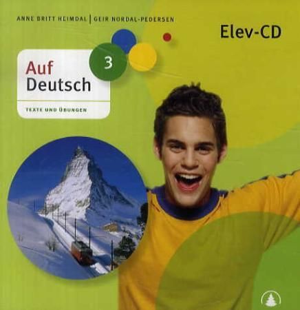 Auf Deutsch 3 - elev-CD : Texte und Übungen : åtte like CD-er