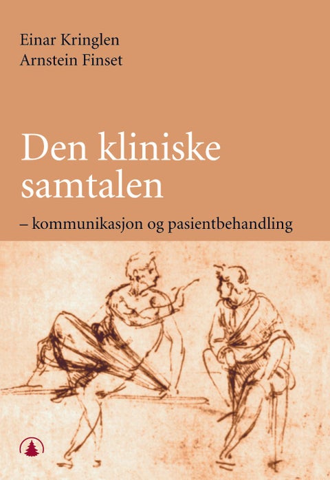 Den kliniske samtalen - kommunikasjon og pasientbehandling