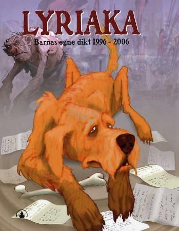 Lyriaka - barnas egne dikt 1996-2006
