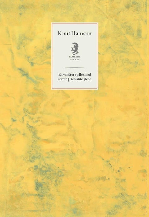 En vandrer spiller med sordin ; Den siste glede