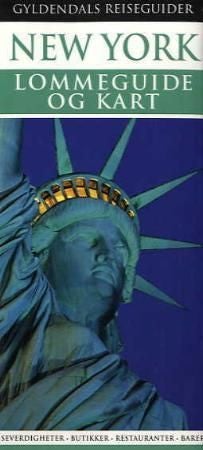 New York - lommeguide og kart : severdigheter, butikker, restauranter, barer