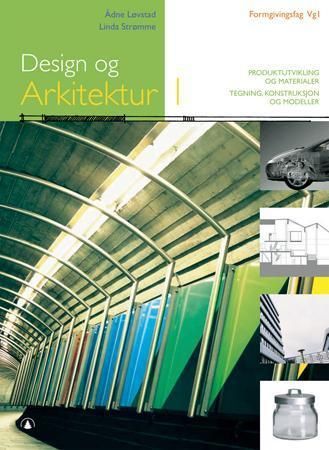 Design og arkitektur I - formigivingsfag vg I : studiespesialiserende utdanningsprogram