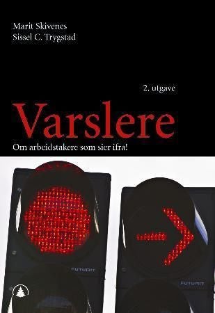 Varslere - en bok om arbeidstakere som sier ifra!