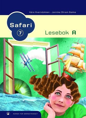 Safari 7 - lesebok A : norsk for barnesteget