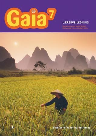 Gaia 7 - Lærerveiledning : samfunnsfag for barnetrinnet