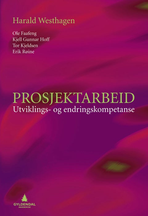Prosjektarbeid - utviklings- og endringskompetanse